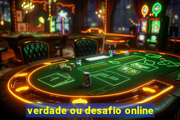 verdade ou desafio online