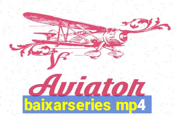 baixarseries mp4