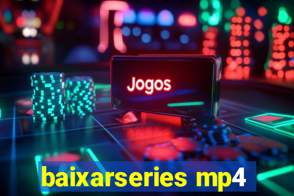 baixarseries mp4