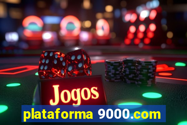 plataforma 9000.com