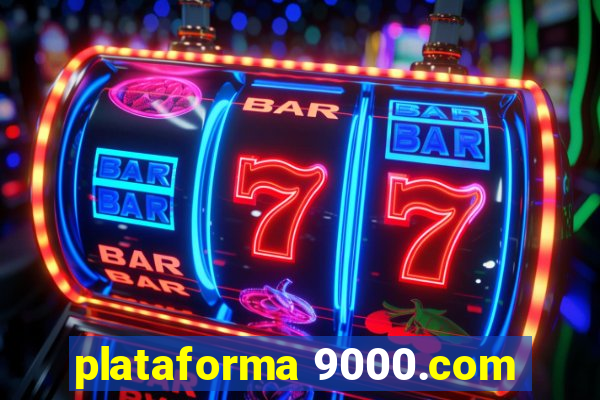 plataforma 9000.com