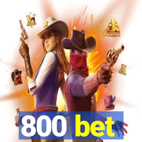 800 bet