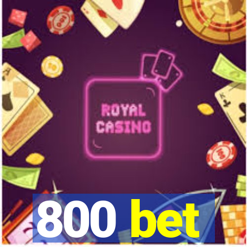 800 bet