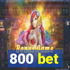 800 bet