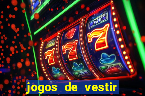 jogos de vestir pessoas ricas