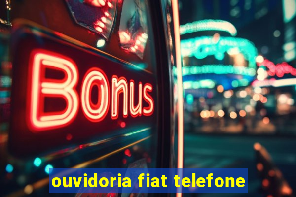 ouvidoria fiat telefone