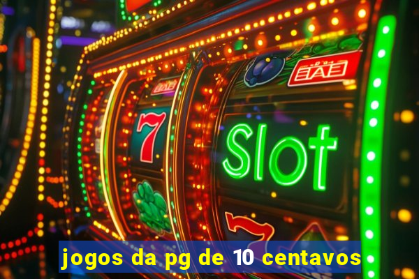 jogos da pg de 10 centavos