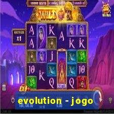 evolution - jogo