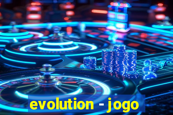 evolution - jogo