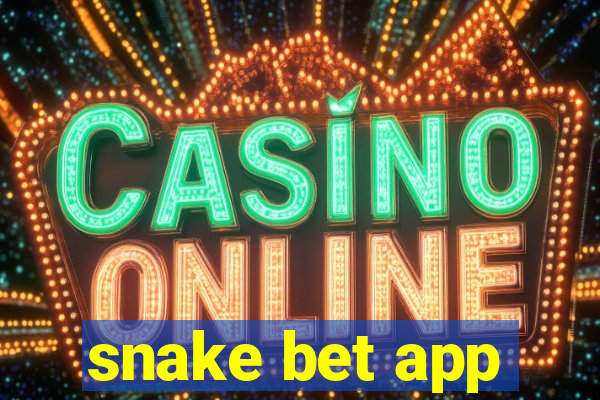 snake bet app