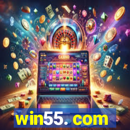 win55. com