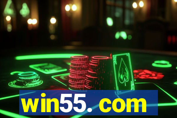 win55. com