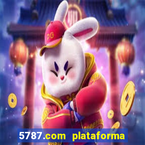 5787.com plataforma de jogos