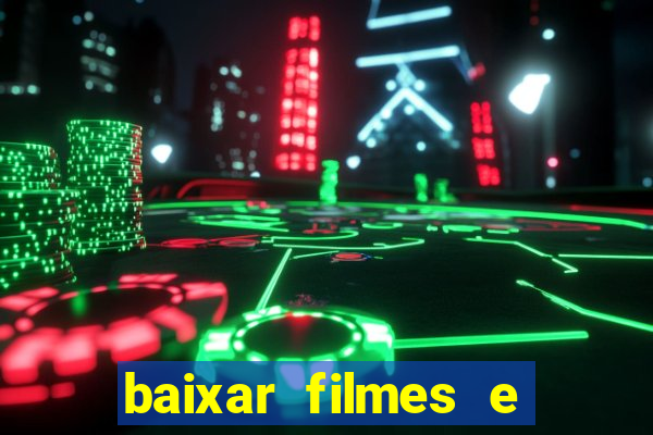 baixar filmes e series mp4