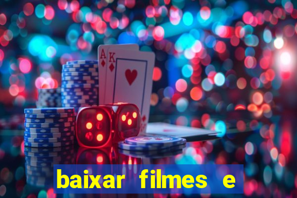 baixar filmes e series mp4