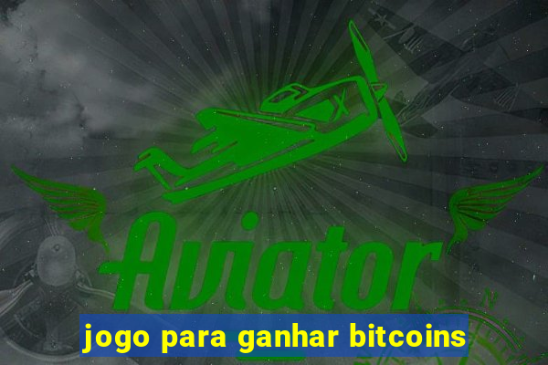 jogo para ganhar bitcoins