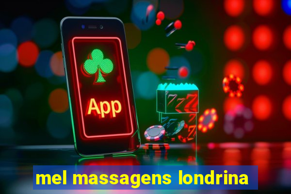 mel massagens londrina