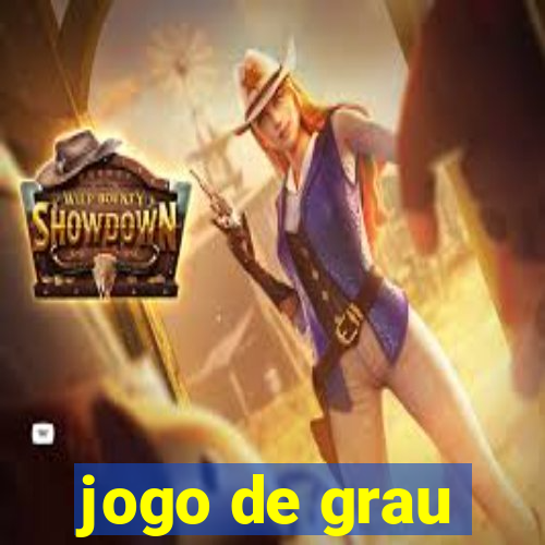 jogo de grau