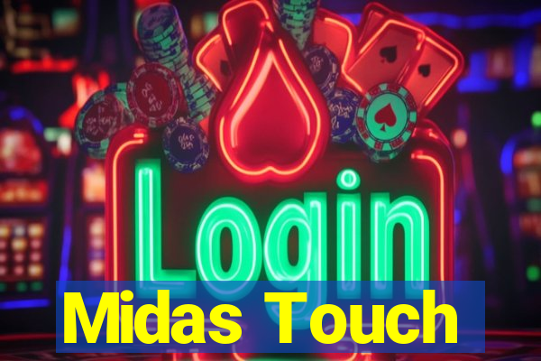 Midas Touch