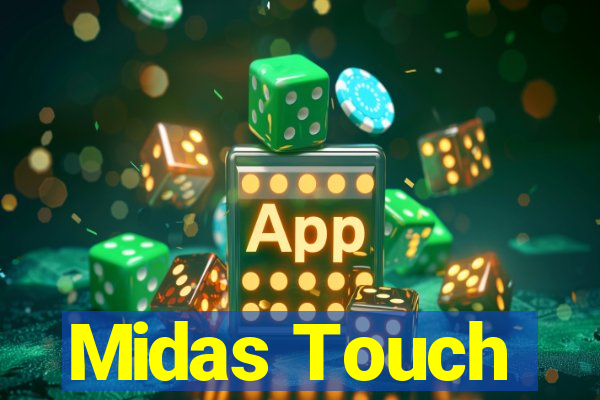 Midas Touch