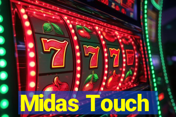 Midas Touch