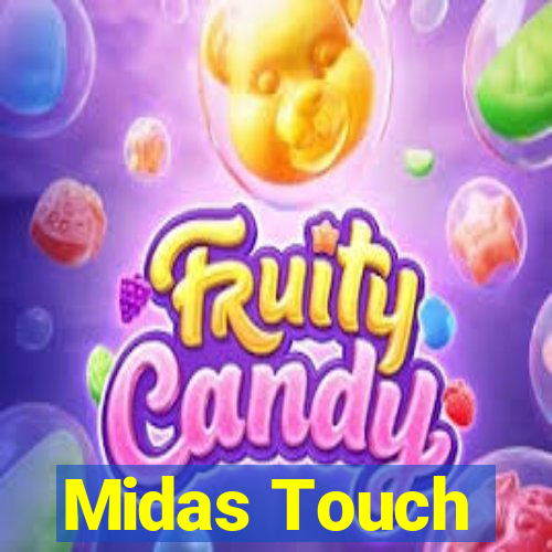 Midas Touch