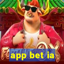 app bet ia