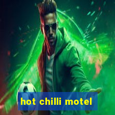 hot chilli motel