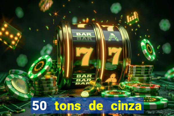 50 tons de cinza filme completo dublado