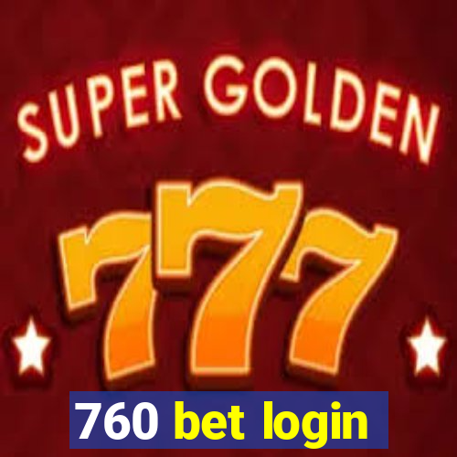 760 bet login