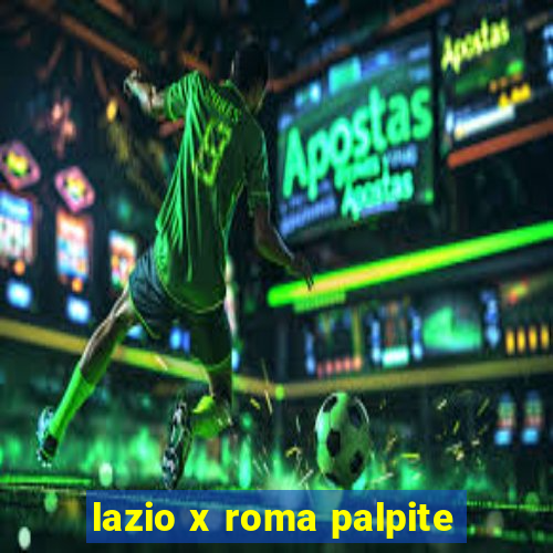 lazio x roma palpite