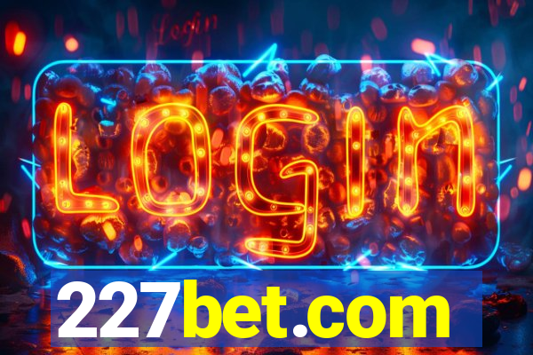 227bet.com