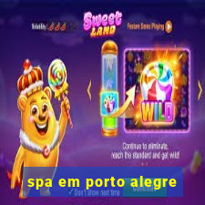 spa em porto alegre