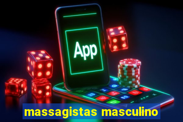 massagistas masculino