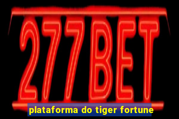 plataforma do tiger fortune