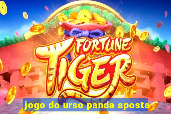 jogo do urso panda aposta