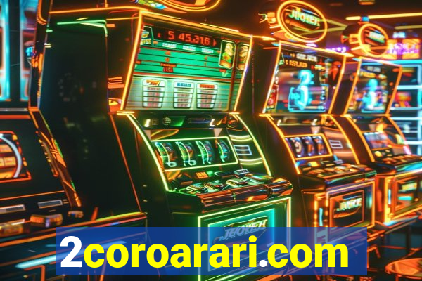 2coroarari.com