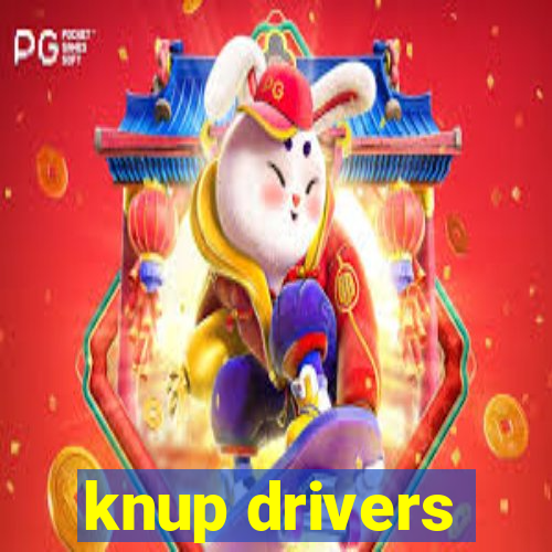 knup drivers