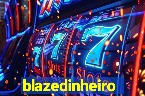 blazedinheiro