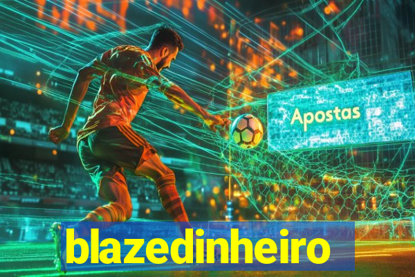 blazedinheiro