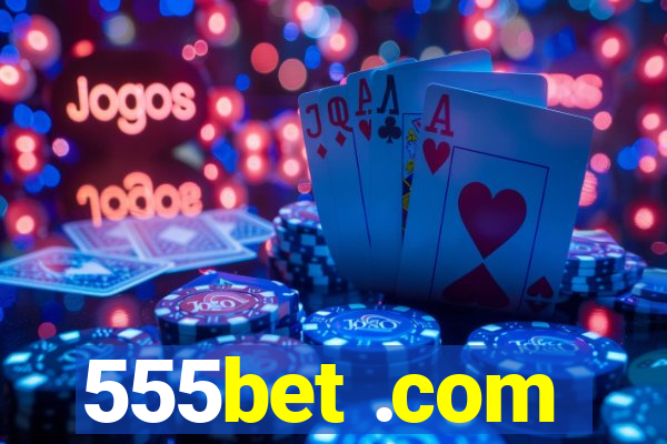 555bet .com