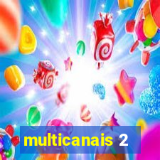 multicanais 2