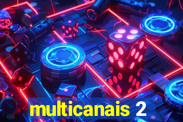 multicanais 2