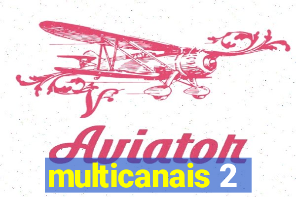 multicanais 2