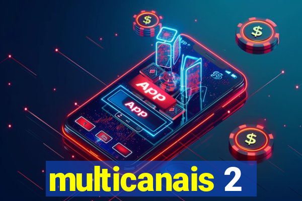 multicanais 2