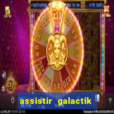 assistir galactik football dublado