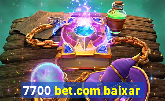 7700 bet.com baixar