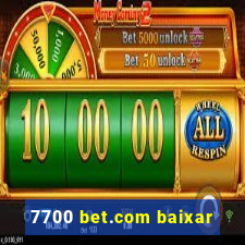 7700 bet.com baixar