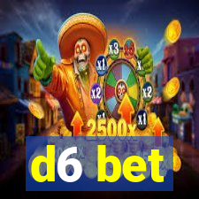 d6 bet