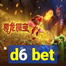 d6 bet